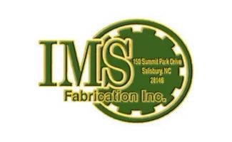 IMS Fabrication